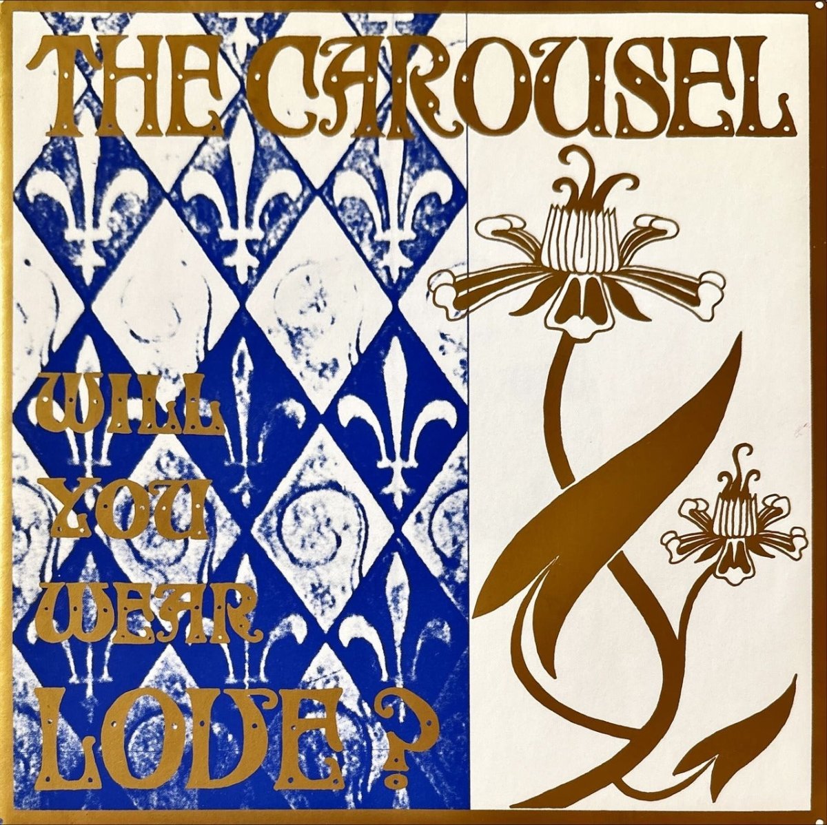 The Carousel – Will You Wear Love? - 45rpm records