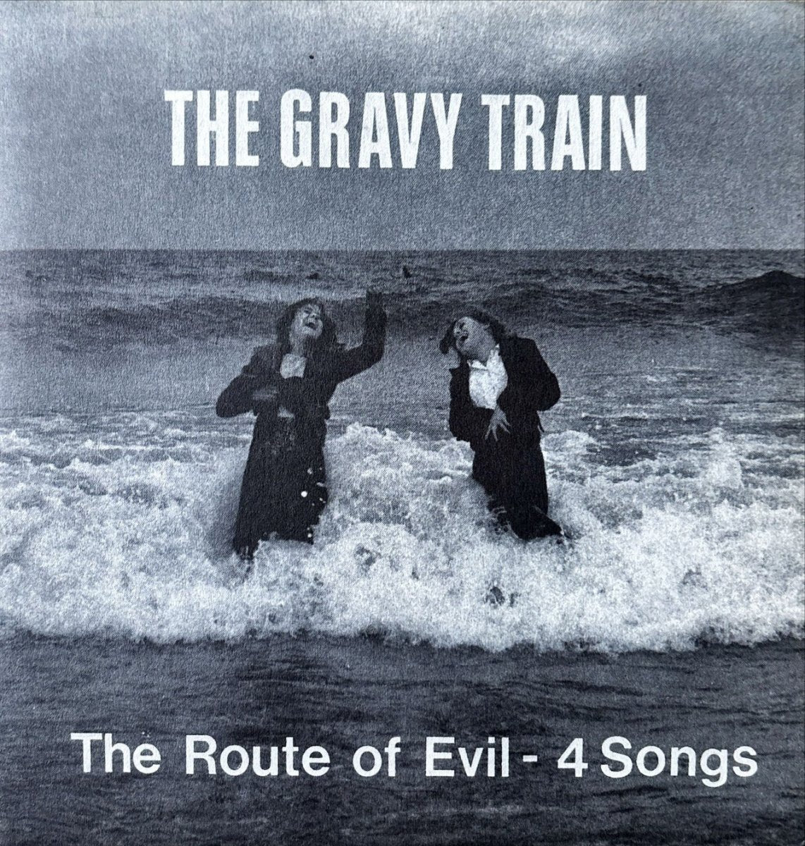 The Gravy Train - The Route Of Evil - 4 Songs - 45rpm records