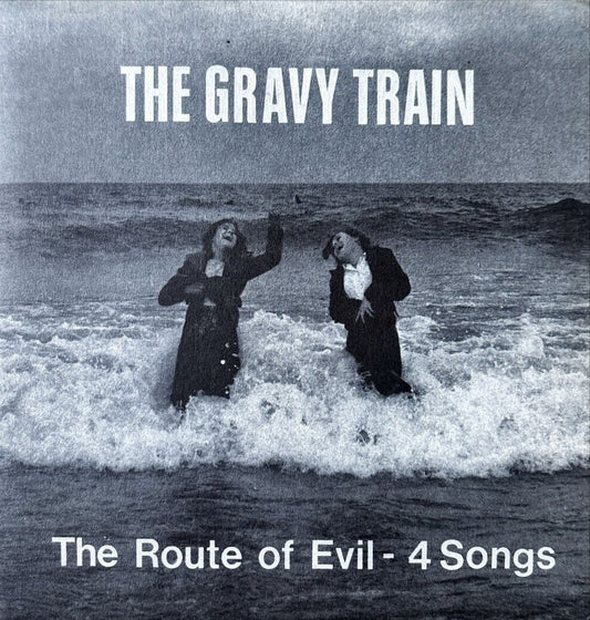 The Gravy Train - The Route Of Evil - 4 Songs - 45rpm records