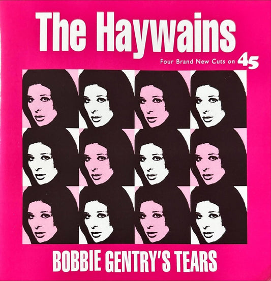 The Haywains – Bobbie Gentry's Tears - 45rpm records