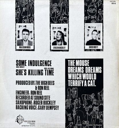 The High Bees - Some Indulgence / She's Killing Time - 45rpm records