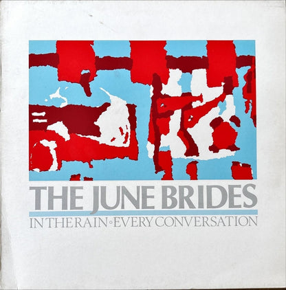The June Brides - In The Rain - Every Conversation - 45rpm records