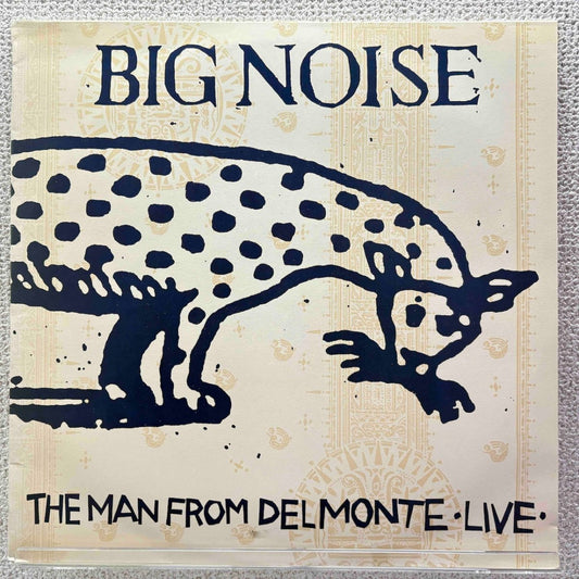 The Man From Delmonte - Big Noise - 45rpm records
