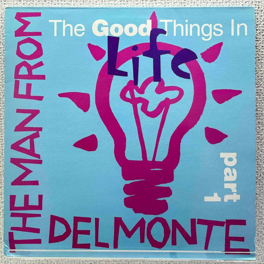 The Man From Delmonte - The Good Things In Life Part 1 - 45rpm records