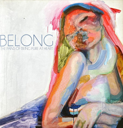 The Pains Of Being Pure At Heart – Belong - 45rpm records