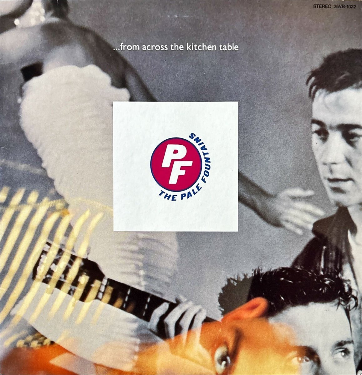 The Pale Fountains – ... From Across The Kitchen Table - 45rpm records