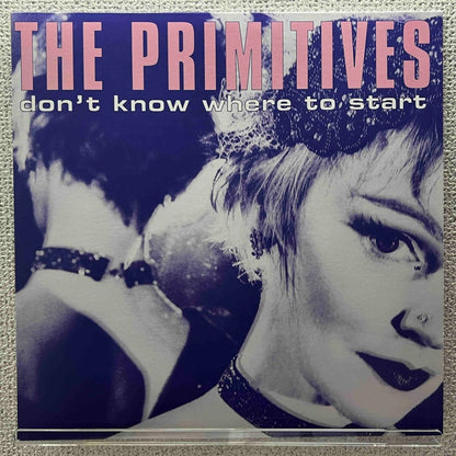The Primitives - Don't Know Where To Start - 45rpm records