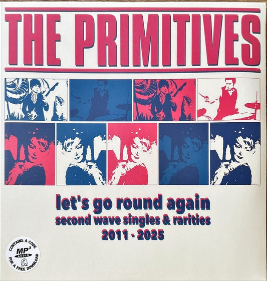 The Primitives - Let's Go Round Again (Second Wave Singles & Raroties 2011 - 2025) - 45rpm records