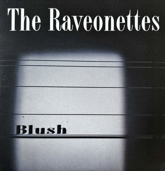 The Raveonettes – Blush - 45rpm records