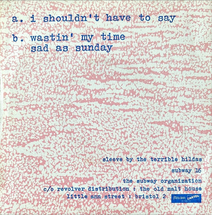 The Rosehips – I Shouldn't Have To Say - 45rpm records