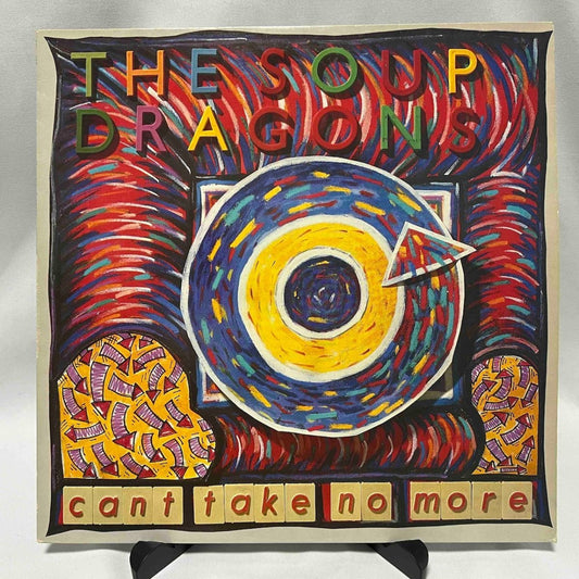 The Soup Dragons - Can't Take No More - 45rpm records
