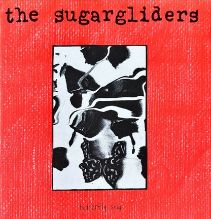 The Sugargliders – Butterfly Soup - 45rpm records