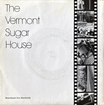 The Vermont Sugar House - Braveheart - 45rpm records