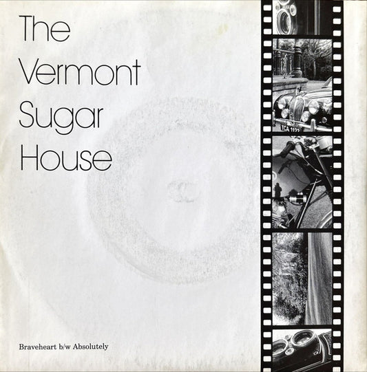 The Vermont Sugar House - Braveheart - 45rpm records