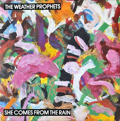 The Weather Prophets - She Comes From The Rain - 45rpm records