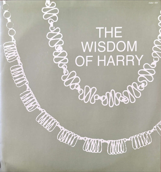 The Wisdom Of Harry – Fragments Of Harris - 45rpm records