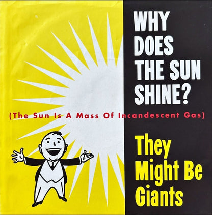 They Might Be Giants – Why Does The Sun Shine? - 45rpm records