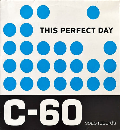 This Perfect Day – C - 60 - 45rpm records