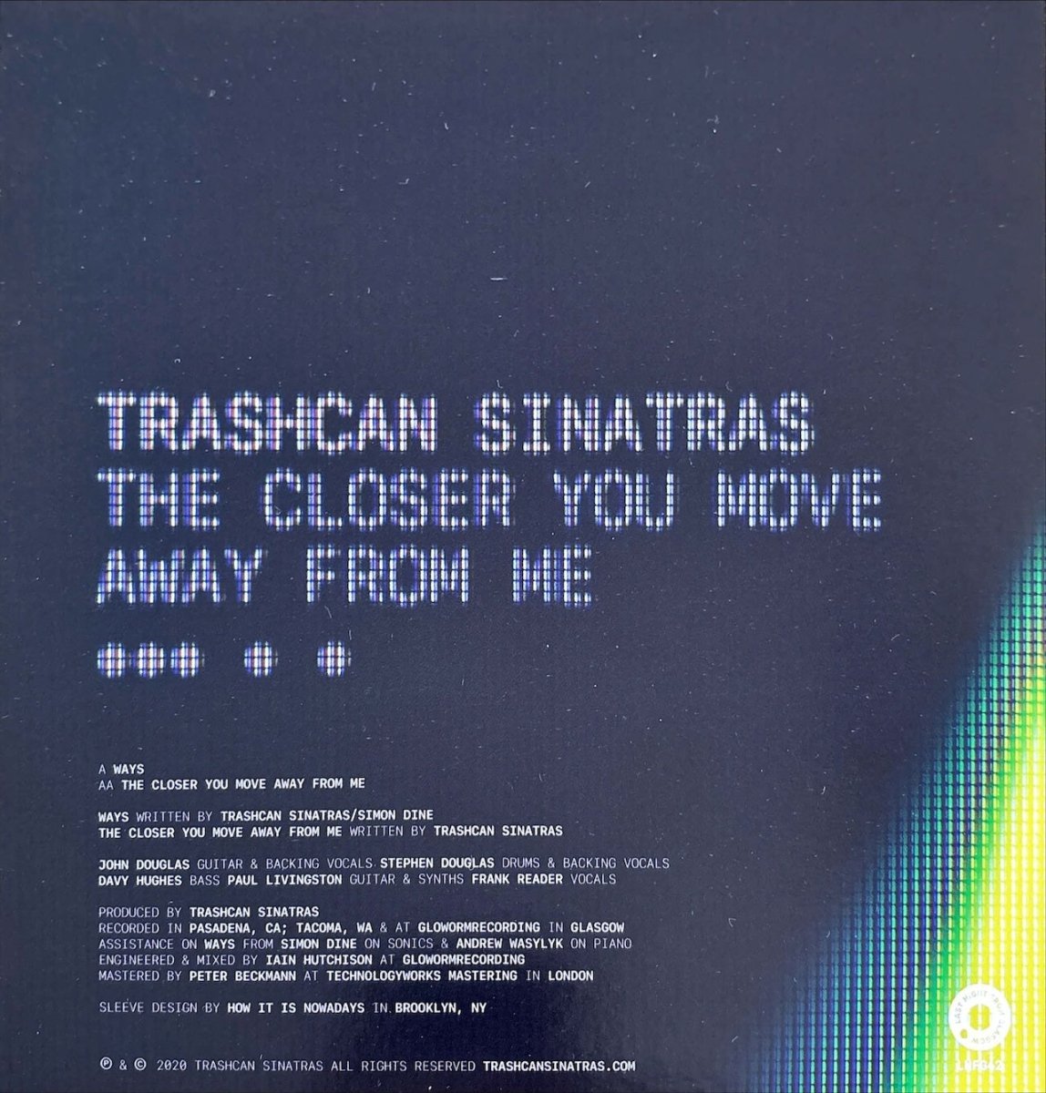 Trashcan Sinatras - Ways / The Closer You Move Away From Me - 45rpm records