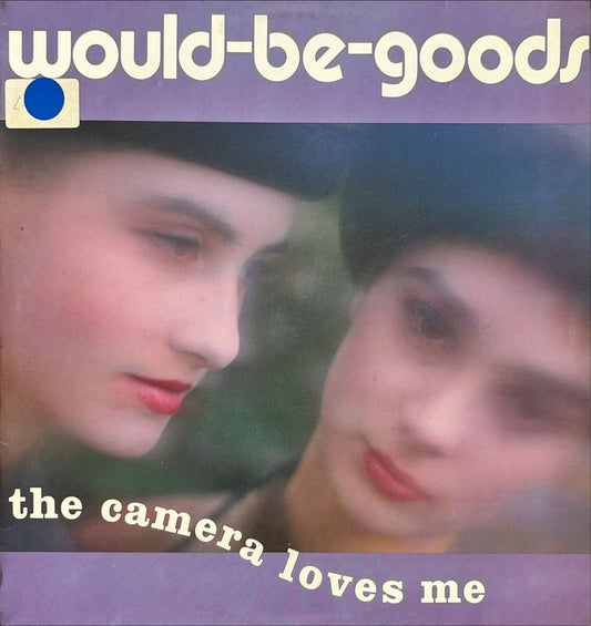 Would - Be - Goods - The Camera Loves Me - 45rpm records